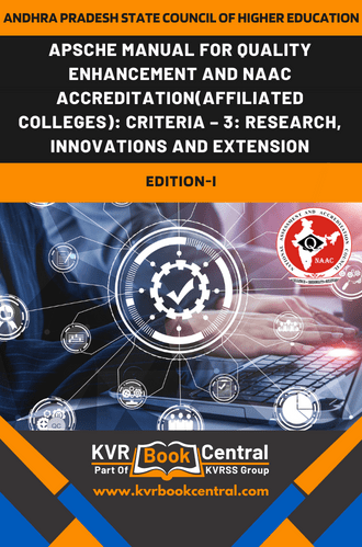 APSCHE Manual for Quality Enhancement and NAAC Accreditation(Affiliated Colleges): Criteria – 3: Research, Innovations and Extension