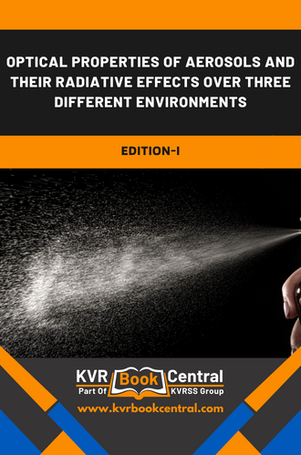 Optical properties of aerosols and their Radiative Effects over three different environments