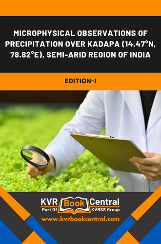 Microphysical observations of Precipitation over Kadapa (14.47°N, 78.82°E), semi-arid region of India